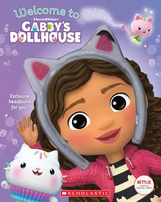 Vitajte v Gabbyinom domčeku pre bábiky [s čelenkou s mačacími ušami] - Welcome to Gabby's Dollhouse [With Cat-Ears Headband]