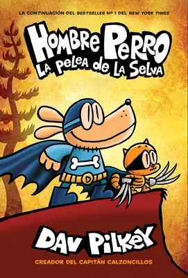 Hombre Perro: La Pelea de la Selva (Dog Man: Brawl of the Wild): Psí hrdina (1): Kniha: Psí hrdina (1): Snímka 6 - Hombre Perro: La Pelea de la Selva (Dog Man: Brawl of the Wild): Volume 6