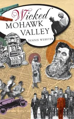 Zlé údolie Mohawk - Wicked Mohawk Valley