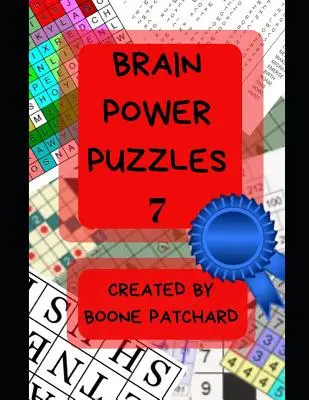 Hlavolamy na posilnenie mozgu 7: 200 hádaniek, hľadanie slov, anagramov, kryptogramov, piktogramov, slovných rebríčkov, krížoviek, sudoku a ďalších - Brain Power Puzzles 7: 200 Plus Puzzles, Word Searches, Anagrams, Cryptograms, Pictograms, Word Ladders, Crosswords, Sudoku and More