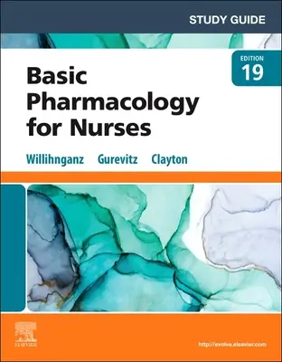Študijná príručka k učebnici Clayton's Basic Pharmacology for Nurses - Study Guide for Clayton's Basic Pharmacology for Nurses