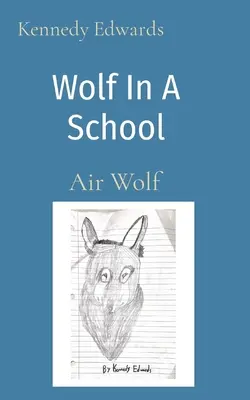 Vlk v škole: Vzdušný vlk - Wolf In A School: Air Wolf