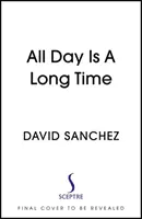 Celý deň je dlhý čas - All Day Is A Long Time