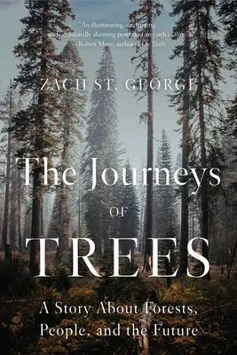 Cesty stromov: Príbeh o lesoch, ľuďoch a budúcnosti - The Journeys of Trees: A Story about Forests, People, and the Future
