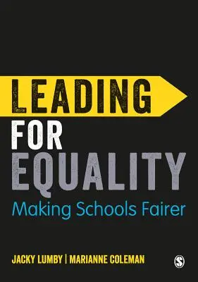 Vedenie pre rovnosť: Vychovávanie k spravodlivosti: ďalšie príklady spravodlivého vedenia v školách - Leading for Equality: Making Schools Fairer