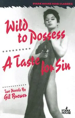 Divoká posadnutosť / Chuť na hriech - Wild to Possess / A Taste for Sin