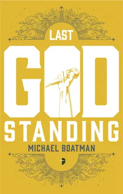 Posledný zostávajúci boh - The Last God Standing