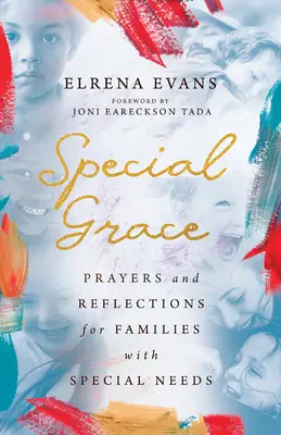 Zvláštna milosť: Modlitby a zamyslenia pre rodiny so špeciálnymi potrebami - Special Grace: Prayers and Reflections for Families with Special Needs
