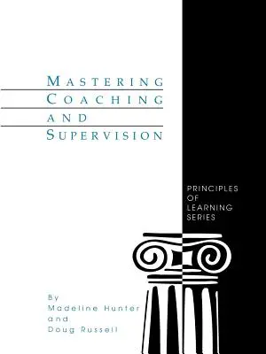 Zvládnutie koučovania a supervízie - Mastering Coaching and Supervision
