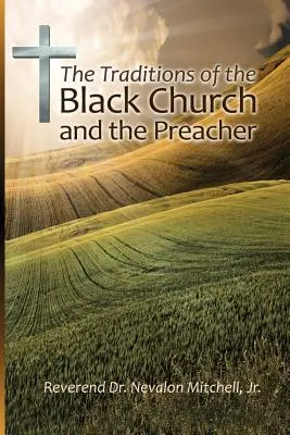 Tradície černošskej cirkvi a kazateľ - The Traditions of the Black Church and the Preacher