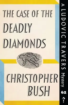Prípad smrtiacich diamantov: Záhada Ludovica Traversa - The Case of the Deadly Diamonds: A Ludovic Travers Mystery