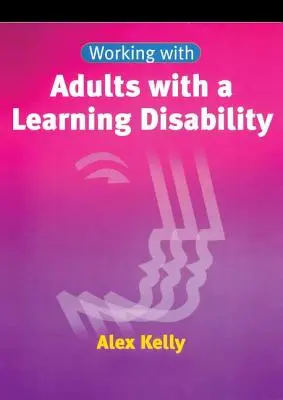 Práca s dospelými s poruchami učenia - Working with Adults with a Learning Disability