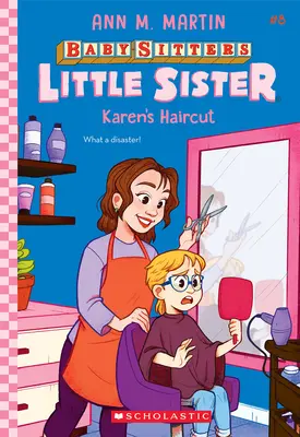Karenin účes (Baby-Sitters Little Sister #8) - Karen's Haircut (Baby-Sitters Little Sister #8)