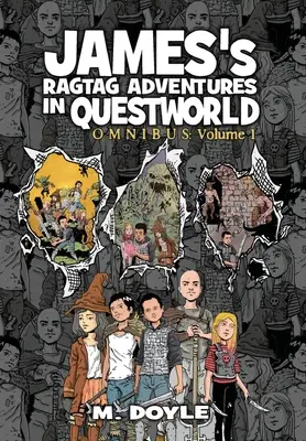 James's Ragtag Adventures in Questworld: Vydanie: Omnibus, zväzok 1 - James's Ragtag Adventures in Questworld: Omnibus Volume 1