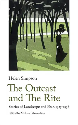 Vyvrheľ a obrad: Príbehy o krajine a strachu, 1925-38 - The Outcast and the Rite: Stories of Landscape and Fear, 1925-38