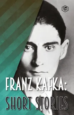 Franz Kafka: Krátke poviedky - Franz Kafka: Short Stories