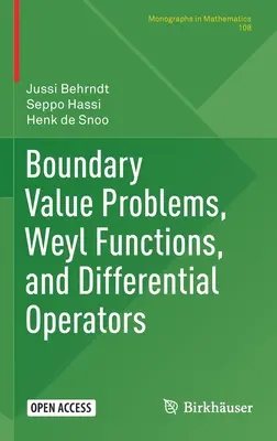 Problémy hraničných hodnôt, Weylove funkcie a diferenciálne operátory - Boundary Value Problems, Weyl Functions, and Differential Operators