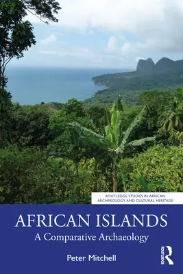Africké ostrovy: Porovnávacia archeológia - African Islands: A Comparative Archaeology