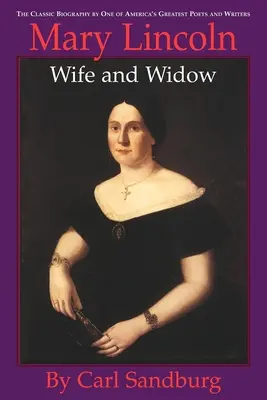 Mary Lincolnová: Manželka a vdova: Lincoln: Manželka a vdova - Mary Lincoln: Wife and Widow: Wife and Widow