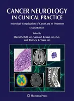 Onkologická neurológia v klinickej praxi: Neurologické komplikácie rakoviny a jej liečba - Cancer Neurology in Clinical Practice: Neurologic Complications of Cancer and Its Treatment