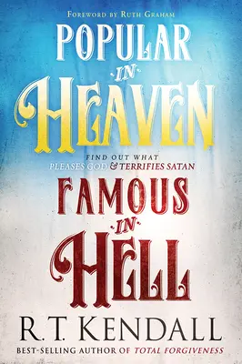 Populárny v nebi Slávny v pekle: Zistite, čo sa páči Bohu a čo desí satana. - Popular in Heaven Famous in Hell: Find Out What Pleases God & Terrifies Satan