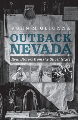 Odľahlá Nevada: Skutočné príbehy zo strieborného štátu - Outback Nevada: Real Stories from the Silver State