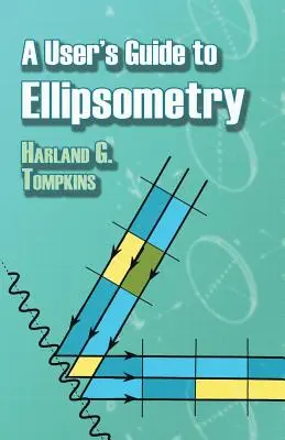 Používateľská príručka k elipsometrii - A User's Guide to Ellipsometry