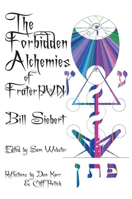 Zakázané alchýmie Frater PVN - The Forbidden Alchemies of Frater PVN