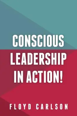 Vedomé vedenie v praxi! - Conscious Leadership in Action!