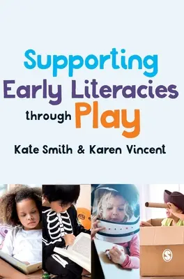 Podpora ranej gramotnosti hrou - Supporting Early Literacies Through Play