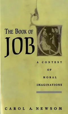 Kniha Jóbova: Súťaž morálnych predstáv - The Book of Job: A Contest of Moral Imaginations