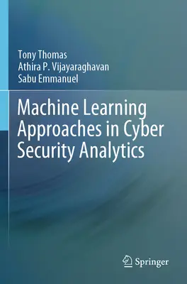 Prístupy strojového učenia v analýze kybernetickej bezpečnosti - Machine Learning Approaches in Cyber Security Analytics