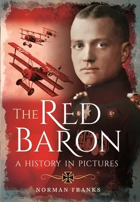 Červený barón: História v obrazoch - The Red Baron: A History in Pictures