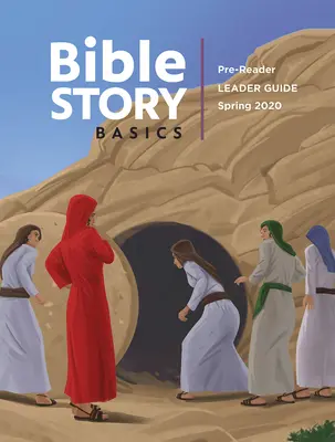 Základy biblických príbehov pre predčitateľov Príručka pre vedúcich jarný ročník 1 - Bible Story Basics Pre-Reader Leader Guide Spring Year 1