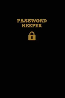 Heslár: Heslá, adresy webových stránok a používateľské mená: Denník, organizér, záznamník, zápisník, denník - Password Keeper: Keep Internet Passwords, Website Address and Usernames Information Logbook, Organizer Record Book, Notebook, Journal