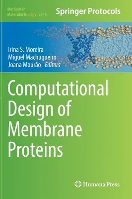 Computational Design of Membrane Proteins (Výpočtový návrh membránových proteínov) - Computational Design of Membrane Proteins