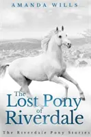 Stratený poník z Riverdale - Lost Pony of Riverdale