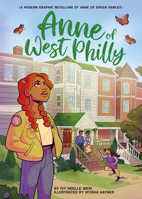 Anna zo západnej Philadelphie: Moderné grafické prerozprávanie Anny zo Zeleného štítu - Anne of West Philly: A Modern Graphic Retelling of Anne of Green Gables