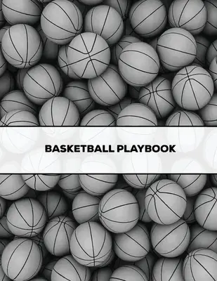 Basketbalová príručka: Trénerský darček, prázdne šablóny na basketbalové ihrisko, kniha hier, súpiska hráčov, štatistiky záznamov, rozpis zápasov, tréneri nie - Basketball Playbook: Coach Gift, Blank Basketball Court Templates, Plays Book, Player Roster, Record Statistics, Game Schedule, Coaches Not