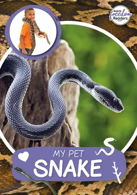 Môj domáci maznáčik had - My Pet Snake