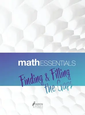 Základy matematiky: Nájsť a vyplniť medzery - Math Essentials: Finding & Filling the Gaps