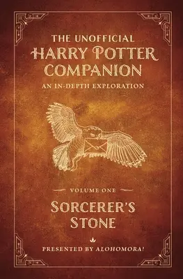Neoficiálny sprievodca Harrym Potterom, 1. diel: Kameň mudrcov: Kúzelník čarodejníkov: podrobný prieskum - The Unofficial Harry Potter Companion Volume 1: Sorcerer's Stone: An In-Depth Exploration