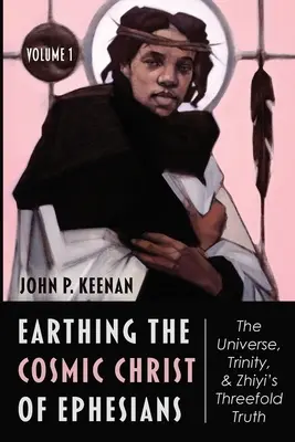 Upevnenie kozmického Krista z listu Efezanom: Úvod a komentár k Ef 1,1-2 - Earthing the Cosmic Christ of Ephesians: Introduction and Commentary on Ephesians 1:1-2