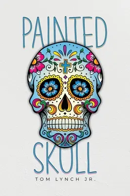 Maľovaná lebka - Painted Skull