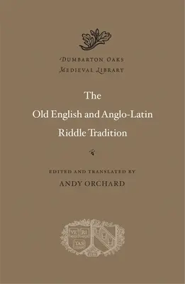 Komentár k staroanglickej a anglo-latinskej hádankovej tradícii - The Old English and Anglo-Latin Riddle Tradition