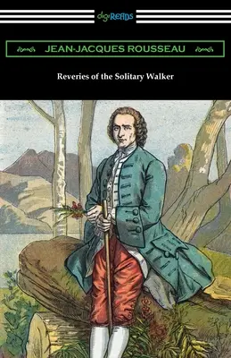 Úvahy osamelého chodca - Reveries of the Solitary Walker