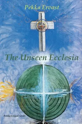 Neviditeľná cirkev - The Unseen Ecclesia