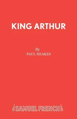 Kráľ Artuš - King Arthur