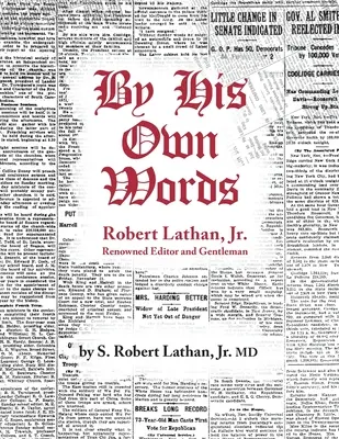 Vlastnými slovami Robert Lathan, JR. - By His Own Words Robert Lathan, JR.