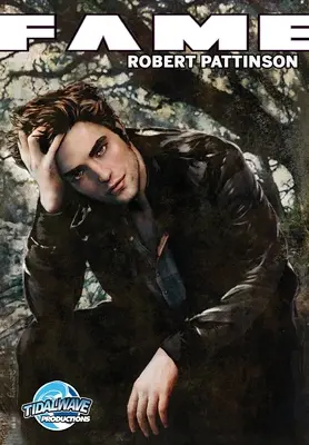 Sláva: Robert Pattinson - Fame: Robert Pattinson